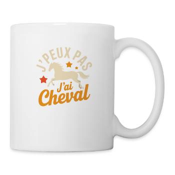 J'Peut Pas, J'Ai Cheval – Humour, Équestre, Cavalie - Mug - white - Right