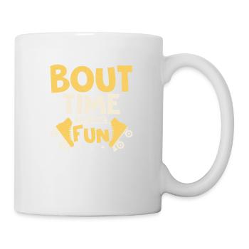 Bout Time For Some Fun Roller Derby Skating - Mug - white - Right