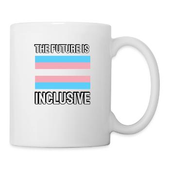 Die Zukunft ist inklusiv Trans Flag Pride - Tasse - Weiß - Rechts