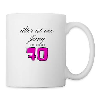 70. Geburtstag - Tasse - Weiß - Rechts