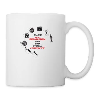 was wir nicht reparieren ist offiziell kaputt - Tasse - Weiß - Rechts