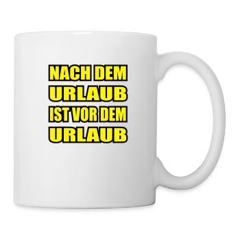 urlaub - Tasse - Weiß - Rechts