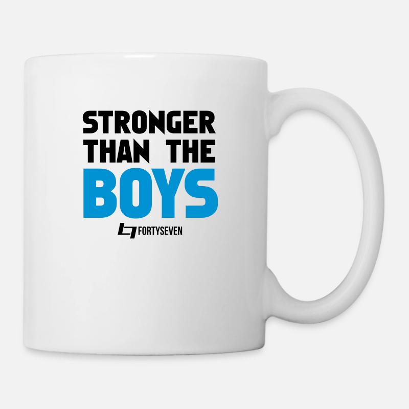 Stronger than the Boys - Tasse - Weiß