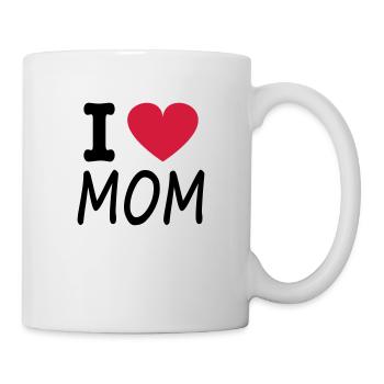 i love mom - Tasse - Weiß - Rechts