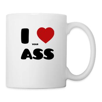 I Love Your Ass - Mug - white - Right