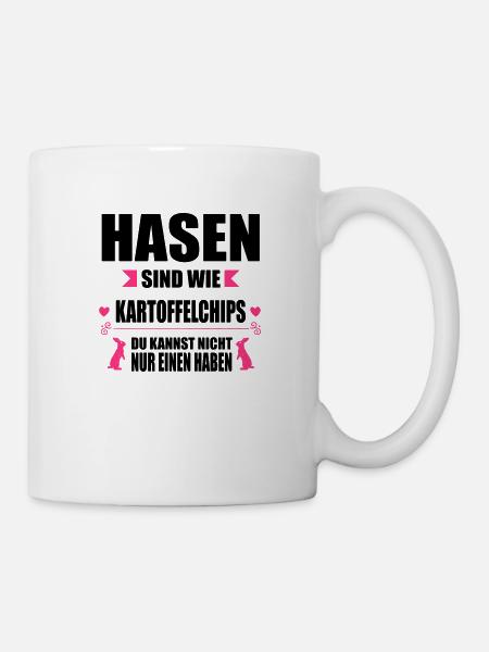 Hasen sind wie Chips - Tasse - Weiß