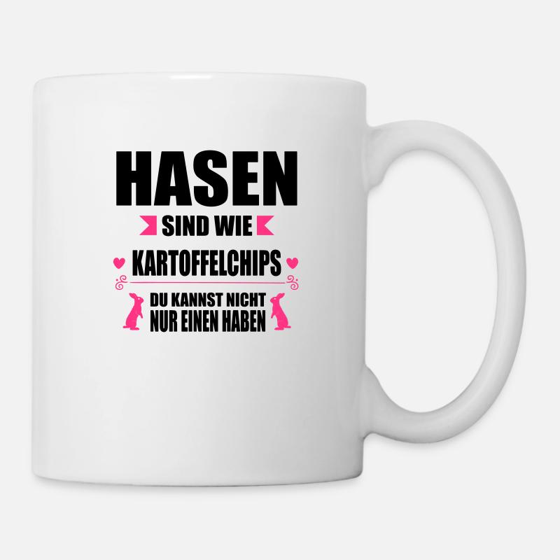 Hasen sind wie Chips - Tasse - Weiß