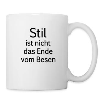Stil ist nicht das Ende vom Besen - Tasse - Weiß - Rechts