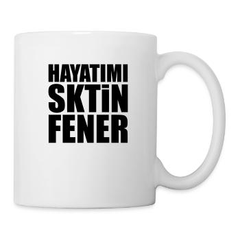 Hayatimi Sktin Fener - Tasse - Weiß - Rechts
