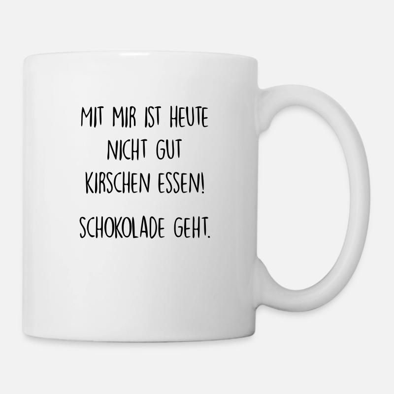 Nicht gut Kirschen essen - Tasse - Weiß