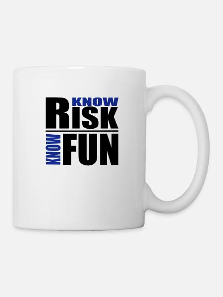 know risk - know fun - Tasse - Weiß