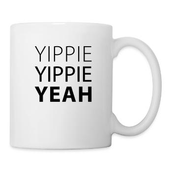 yippie yippie yeah (dh) - Tasse - Weiß - Rechts
