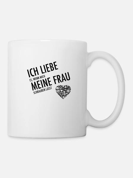 Ich liebe es, wenn meine Frau mich schrauben lässt - Tasse - Weiß