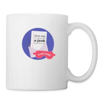 Dear nap -Typografie - Tasse - Weiß - Rechts