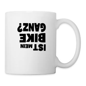 Ist mein Bike ganz? - Tasse - Weiß - Rechts
