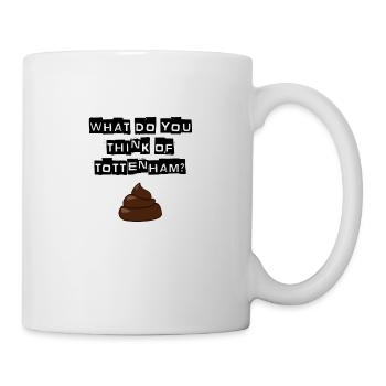 Arsenal - What do you think of Tottenham? T-shirt - Mug - white - Right