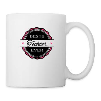 Beste Tochter ever - Tasse - Weiß - Rechts