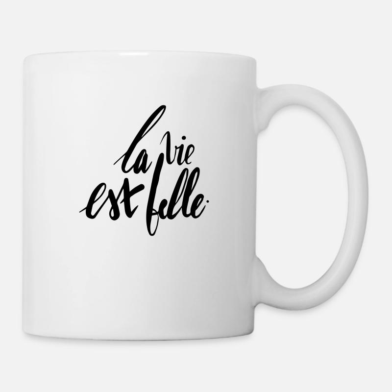 LA VIE EST BELLE - Mug blanc - blanc