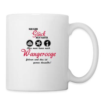 Glück Wangerooge - Tasse - Weiß - Rechts