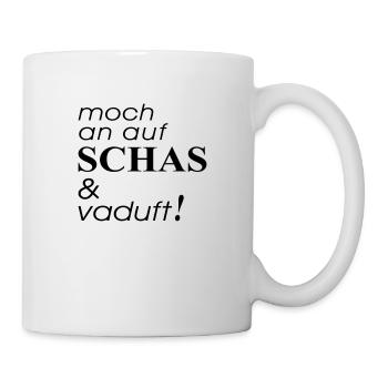 moch an auf Schas - Tasse - Weiß - Rechts