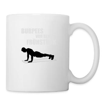 Burpees vor dem Frühstück - Tasse - Weiß - Rechts