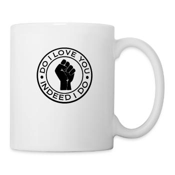 Do I Love You Indeed I do - Mug - white - Right