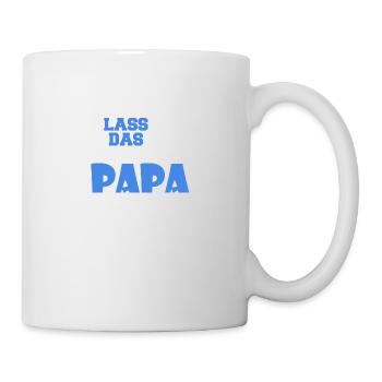 Lass das mal den Papa machen - Tasse - Weiß - Rechts