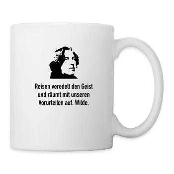 Wilde: Reisen veredelt den Geist und räumt mit un - Tasse - Weiß - Rechts