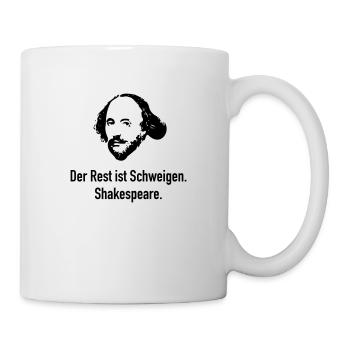 Shakespeare: Der Rest ist Schweigen. - Tasse - Weiß - Rechts
