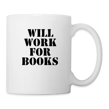 will work for books - Tasse - Weiß - Rechts