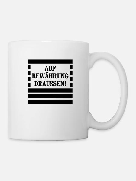 Auf Bewährung draussen! - Sträfling - Tasse - Weiß