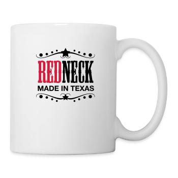 Redneck - Made in Texas - Tasse - Weiß - Rechts