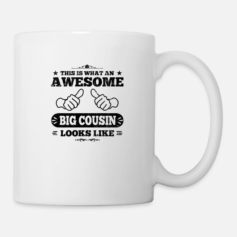 awesome big cousin - Tasse - Weiß