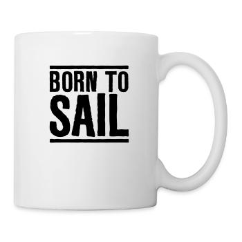 Sailing Born to Sail - Tasse - Weiß - Rechts