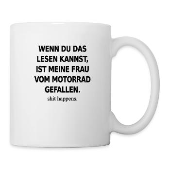 Lustiger Biker Spruch - Wenn du das lesen kannst - Tasse - Weiß - Rechts