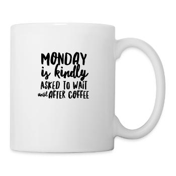 Lundi? Seulement après le café - poison - Mug blanc - blanc - Droite
