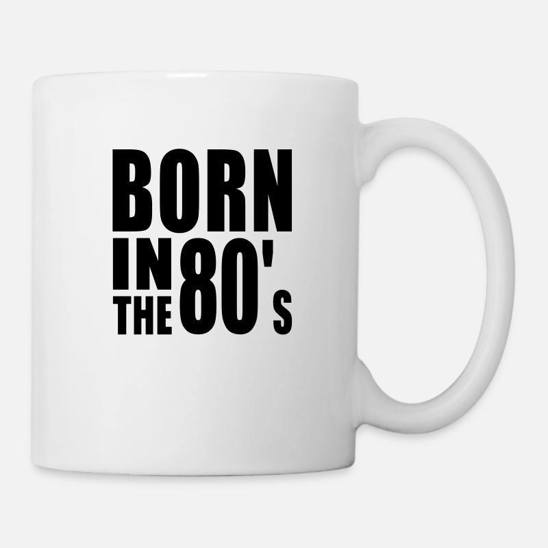 BORN IN THE 80s - Mug - white