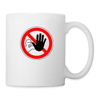 Stop kein Zutrit - Tasse - Weiß - Rechts