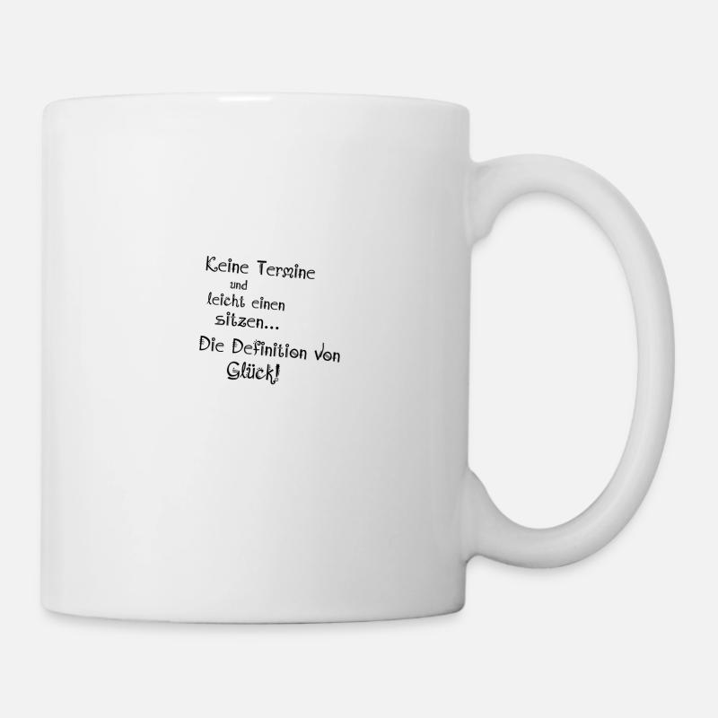 Keine Termine - Tasse - Weiß