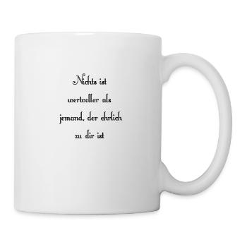 Nothing is more valuable than someone who is honest - Mug - white - Right