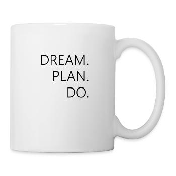 dream plan do - Mug - white - Right