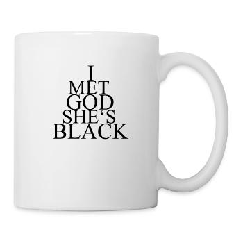 I MET GOD | MODISCHES GESCHENK! - Tasse - Weiß - Rechts