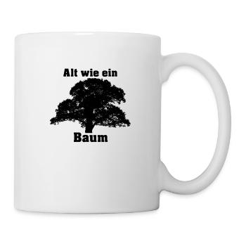 Alt wie ein Baum - Tasse - Weiß - Rechts