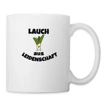 Lauch aus Leidenschaft - Tasse - Weiß - Rechts
