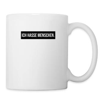 ICH HASSE MENSCHEN - Lustig Geschenk Geschenkidee - Tasse - Weiß - Rechts