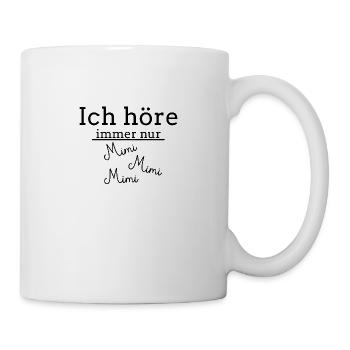 J'entends seulement Mimi - Mug blanc - blanc - Droite