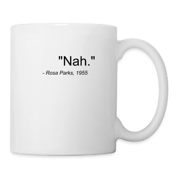 "Close." PINK PARKS Quote 1955 - Mug - white - Right