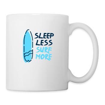 Surf - Sleep Less Surf More - Tasse - Weiß - Rechts