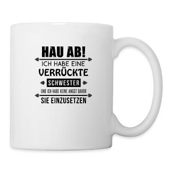 Hau ab - Tasse - Weiß - Rechts