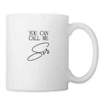 You can call me SIR - Mug - white - Right